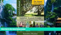 Best Buy Deals  Land of Laura: De Smet, South Dakota: Insider Travel Guide to Laura Ingalls