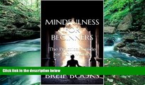 Best Buy Deals  Mindfulness for Beginners: The Practical Guide for Non-Monks  Best Seller Books