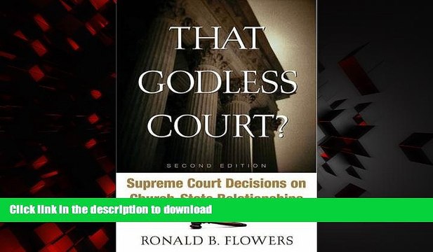 Best book That Godless Court?, Second Edition: Supreme Court Decisions On Church-State