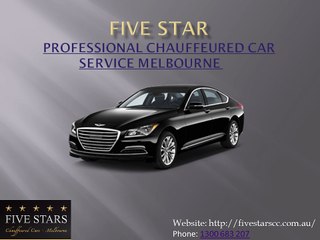 Professional Chauffeured Car Service Melbourne - Five Stars