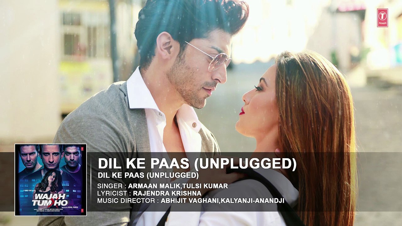 Dil Ke Paas (Unplugged) Full Audio Song | Wajah Tum Ho | Tulsi Kumar, Armaan Malik | T-Series