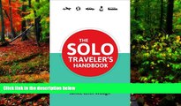 Best Deals Ebook  The Solo Traveler s Handbook 2nd Edition (Traveler s Handbooks)  Most Wanted