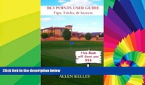 Ebook Best Deals  RCI Points User Guide: Tips, Tricks and Secrets - A practical guide to