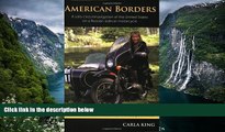 Best Deals Ebook  American Borders: A Solo Circumnavigation of the United States on a Russian