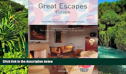 Ebook Best Deals  Great Escapes Europe (Taschen s 25th Anniversary Special Editions)  Full Ebook