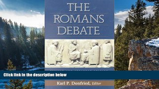 Best Deals Ebook  The Romans Debate: Revised and Expanded Edition  Most Wanted