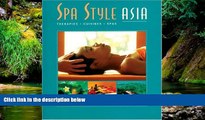 Ebook deals  Spa Style Asia: Therapies, Cuisines, Spas  Buy Now