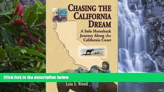 Best Deals Ebook  Chasing the California Dream: A Solo Horesback Journey Along the California