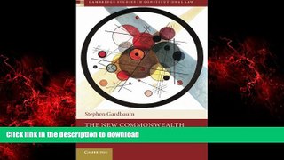 liberty books  The New Commonwealth Model of Constitutionalism: Theory and Practice (Cambridge