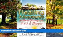 Best Buy Deals  Healing Adventures - Wellness Getaways for Health   Happiness  Best Seller Books