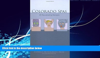 Best Buy Deals  Colorado Spas: 45 Rejuvenating Retreats  Best Seller Books Most Wanted