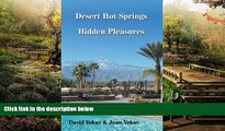 Ebook Best Deals  Desert Hot Springs Hidden Pleasures (Great Towns of America eBooks Book 8)  Buy