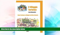 Must Have  Il villaggio Turistico (Italian Edition)  Full Ebook