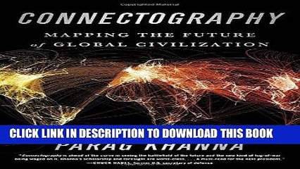 [PDF] Connectography: Mapping the Future of Global Civilization Full Online