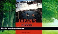 Best Buy PDF  Japan s Hidden Hot Springs  Full Ebooks Most Wanted