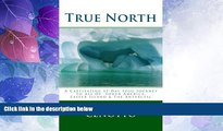 Deals in Books  True North: A Captivating 85-Day Solo Journey To All of South America   Easter