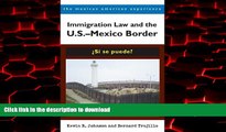 liberty book  Immigration Law and the U.S.â€“Mexico Border: Â¿SÃ­ se puede? (The Mexican American