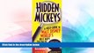 Ebook Best Deals  Hidden Mickeys: A Field Guide to Walt Disney WorldÂ® s Best Kept Secrets  Most