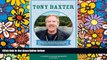 Ebook Best Deals  Tony Baxter: First of the Second Generation of Walt Disney Imagineers (Legends