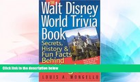 Ebook Best Deals  The Walt Disney World Trivia Book: Secrets, History   Fun Facts Behind the Magic