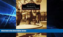Ebook Best Deals  Nunley s Amusement Park (Images of America)  Full Ebook