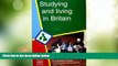 Deals in Books  Studying and Living in Britain: A Guide for International Students and Visitors