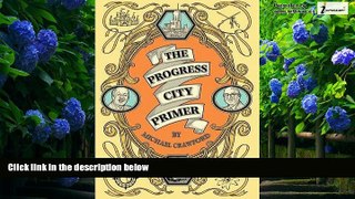 Best Buy Deals  The Progress City Primer: Stories, Secrets, and Silliness from the Many Worlds of