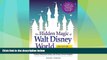 Big Sales  The Hidden Magic of Walt Disney World: Over 600 Secrets of the Magic Kingdom, Epcot,