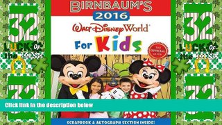 Big Sales  Birnbaum s 2016 Walt Disney World For Kids: The Official Guide (Birnbaum Guides)