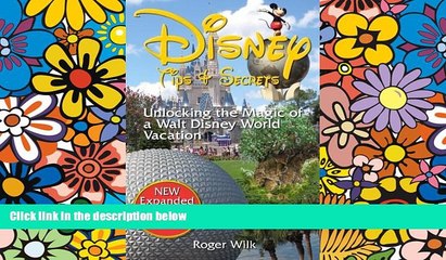 Ebook deals  Disney Tips   Secrets: Unlocking the Magic of a Walt Disney World Vacation  Most Wanted