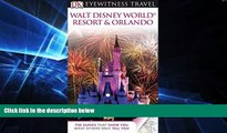 Ebook Best Deals  DK Eyewitness Travel Guide: Walt Disney World Resort     Orlando  Full Ebook