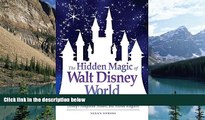 Best Buy Deals  The Hidden Magic of Walt Disney World: Over 600 Secrets of the Magic Kingdom,