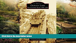 Must Have  Geauga Lake: The Funtime Years 1969-1995 (Images of America)  Buy Now