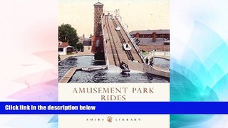 Ebook Best Deals  Amusement Park Rides (Shire Library)  Most Wanted
