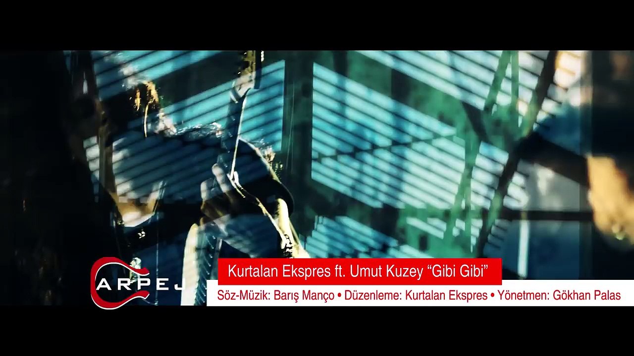 Kurtalan Ekspres ft. Umut Kuzey - Gibi Gibi - Kadimelf Muzic