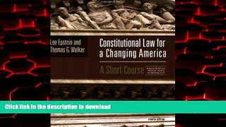 Read book  Constitutional Law For A Changing America: A Short Course, 4th Edition Text online for