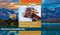 Best Buy Deals  Fodor s Walt Disney WorldÂ®, Universal OrlandoÂ®, and Central Florida 2004: Where