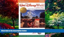 Best Buy Deals  Birnbaum s Walt Disney World Without Kids 2000: The Official Guide for Fun-Loving