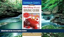 Big Deals  Birnbaum s Walt Disney World Dining Guide 2013 (Birnbaum Guides)  Most Wanted