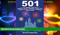 Buy NOW  501 Ways to Make the Most of Your Walt Disney World Vacation  Premium Ebooks Best Seller