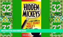 Deals in Books  Hidden Mickeys: Field Guide to Walt Disney World s Best Kept Secrets  Premium