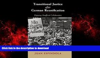 Best book  Transitional Justice after German Reunification: Exposing Unofficial Collaborators