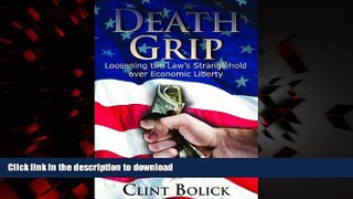 Buy books  Death Grip: Loosening the Law s Stranglehold over Economic Liberty (Hoover Institution