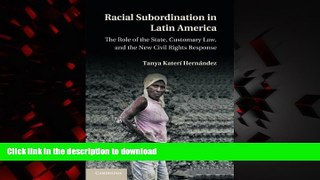 Buy books  Racial Subordination in Latin America: The Role of the State, Customary Law, and the