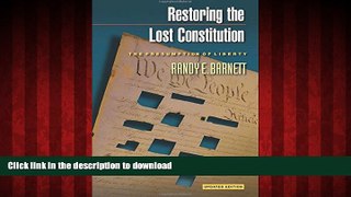 liberty books  Restoring the Lost Constitution: The Presumption of Liberty