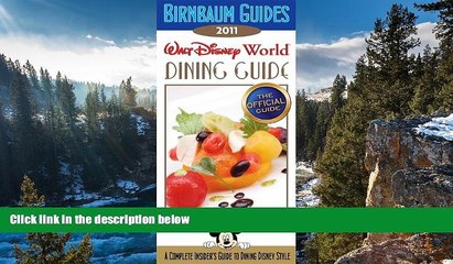 Best Deals Ebook  Birnbaum s Walt Disney World Dining Guide 2011  Most Wanted