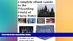 Ebook Best Deals  Complete eBook Guide to the Wizarding World of Harry Potter (Theme Park in Your