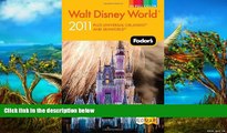 Best Deals Ebook  Fodor s Walt Disney World 2011: With Universal, SeaWorld, and the Best of