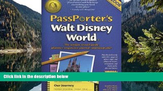 Big Deals  PassPorter s Walt Disney World 2008: The Unique Travel Guide, Planner, Organizer,
