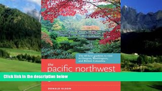 Best Buy Deals  The Pacific Northwest Garden Tour: The 60 Best Gardens to Visit in Oregon,